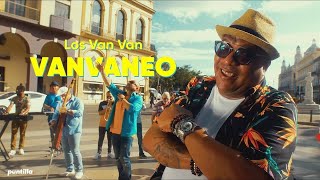 Los Van Van  Vanvaneo Video Oficial [upl. by Sylado]