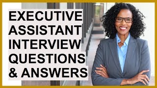 EXECUTIVE ASSISTANT Interview Questions And Answers [upl. by Alak66]