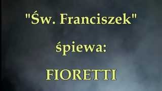 Św Franciszek  FIORETTI [upl. by Batty734]