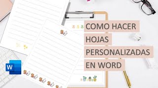 ◔◡◔ COMO HACER HOJAS PERSONALIZADAS EN WORD Principiantes [upl. by Satterlee]