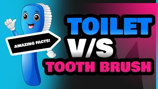 Toilet and Tooth Brush [upl. by Nnahsal]