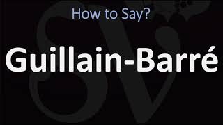 How to Pronounce GuillainBarré CORRECTLY [upl. by Lavery]