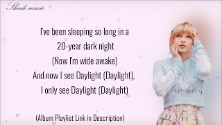 Taylor Swift  Daylight Lyrics [upl. by Anatola]