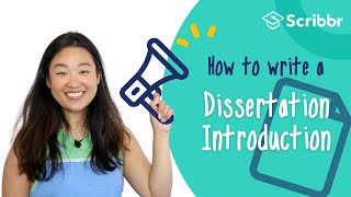 How to Write a Dissertation Introduction  Scribbr 🎓 [upl. by Ardnasal]