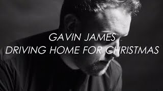 Driving Home for Christmas Winter Songs  Gavin James  LYRICS [upl. by Ynnal]