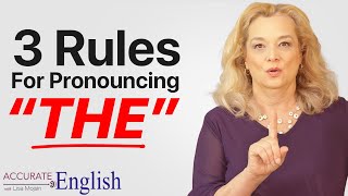 How to pronounce the article THE  3 rules Accurate English [upl. by Notffilc]