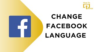 How to Change Facebook Language [upl. by Otreblanauj]