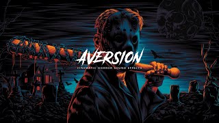 Aversion  Cinematic Horror Sound Effects [upl. by Atalaya]