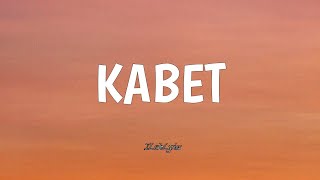 Kabet  Gagong Rapper  LYRICS [upl. by Ojyllek]