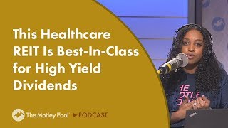 This Healthcare REIT Is BestInClass for High Yield Dividends [upl. by Annahgiel]