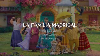 La Familia Madrigal letra [upl. by Thurstan]