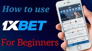 How to use 1xbet for Beginners ll How to place a bet ll How to withdraw fund from 1xbet [upl. by Gninnahc]