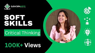 Soft Skills  Critical Thinking  Skills Training  TutorialsPoint [upl. by Juni790]