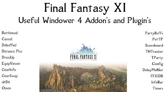 FFXI Useful Windower 4 Addons and Plugins [upl. by Aicirtap778]