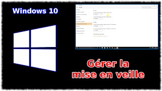 Tuto Windows 10  Gérer les mises en veille [upl. by Esinrahs893]