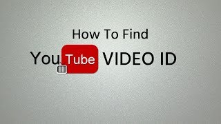 How To Find YouTube Video ID [upl. by Sophey]