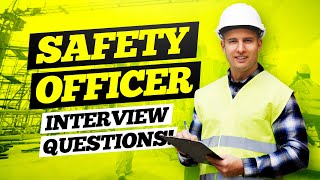 SAFETY OFFICER Interview Questions amp Answers  HSE Safety Officer Questions amp Answers [upl. by Itraa37]