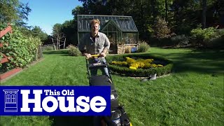 How to Mow a Lawn  This Old House [upl. by Eveineg930]