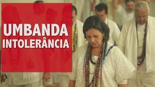 Umbanda líderes falam sobre a intolerância religiosa [upl. by Dnomhcir]