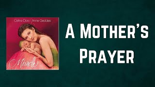 Celine Dion  A Mothers Prayer Lyrics [upl. by Attenod]