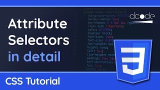 Attribute Selectors in detail  CSS Tutorial [upl. by Dorreg]