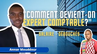 DEVENIR EXPERT COMPTABLE  la formation débouchés le salaire et le quotidien du métier [upl. by Fazeli]