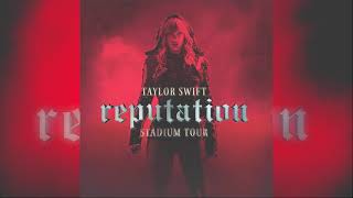 Taylor Swift  Ready For It Reputation Stadium Tour Studio Version [upl. by Faunia]