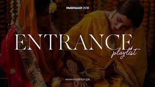 The Ultimate Entrance Playlist  Mashion  Mashaadi 2018 [upl. by Eam]