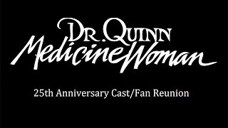 Dr Quinn 25th Anniversary CastFan Reunion [upl. by Naryk]