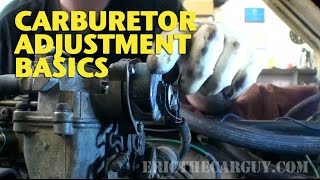 Carburetor Adjustment Basics EricTheCarGuy [upl. by Goldina328]