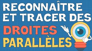 Reconnaître et tracer des droites parallèles [upl. by Schnurr465]