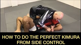 How To Do The Perfect Kimura From Side Control by John Danaher [upl. by Antipas]