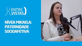 Paternidade Socioafetiva  EntreVistas [upl. by Camella]