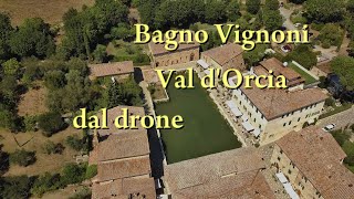 Bagno Vignoni Val dOrcia dal drone  4K [upl. by Kwei]