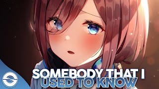 Nightcore  Somebody That I Used To Know  Lyrics [upl. by Nnylyahs]