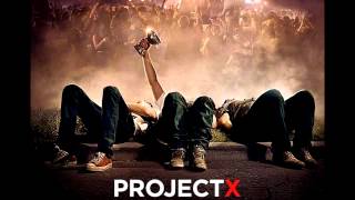 Project X FULL HQ Soundtrack  Mixtape FREE DOWNLOAD [upl. by Yelich]