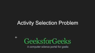 Greedy Algorithms  Set 1 Activity Selection Problem  GeeksforGeeks [upl. by Antonetta]