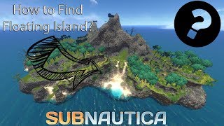 Floating Island Location Subnautica [upl. by Cirdahc50]