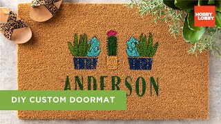 DIY Custom Doormat  Hobby Lobby® [upl. by Nylirej569]