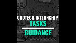 CODTECH INTERNSHIP TASKS GUIDANCE [upl. by Grishilda]