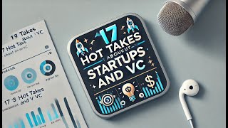 17 Contrarian Takes About Startups and Venture Capital [upl. by Latrina]