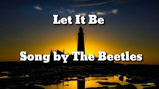 The Beatles  Let It be Lyrics [upl. by Peedus]