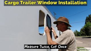 Installing Windows On A Cargo Trailer [upl. by Iren976]