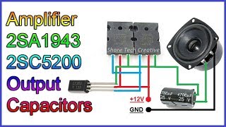 DIY Amplifier simple 2SA1943 and 2SC5200 Transistor Extremely Powerful Using Output Capacitors [upl. by Nahsrad]