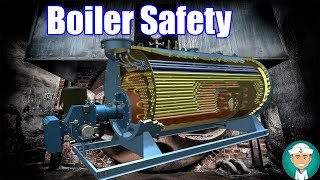 Boiler Safety Precautions [upl. by Ramuk]