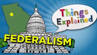 What Is Federalism  Things Explained [upl. by Theobald]