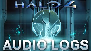 Halo 4’s Audio Logs – An Overlooked Treasure [upl. by Suedaht234]