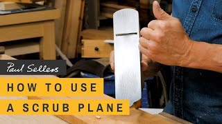 How to use a Scrub Plane  Paul Sellers [upl. by Zetes652]