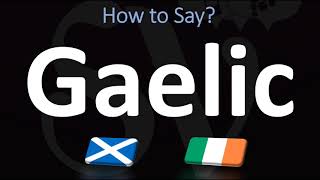 How to Pronounce Gaelic CORRECTLY  Irish VS Scottish [upl. by Dralliw]