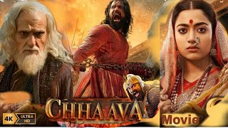 Chhava Full movie HD Hindi  dubbed  Vicky Kaushal  Rashmika Mandanna  Akshaye Khanna [upl. by Trella]